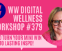 Weight Watchers Chat #379: “How To Turn Your Mini Win Into Lasting Inspo!”