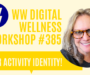 Weight Watchers Chat #385: “Your Activity Identity!”