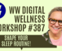 Weight Watchers Chat #387: “Shape Your Sleep Routine!”