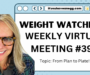 Weight Watchers Virtual Workshop #399 – From Plan to Plate!